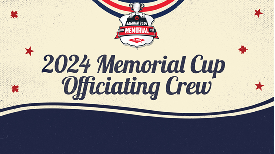 2024 Memorial Cup Officiating Team