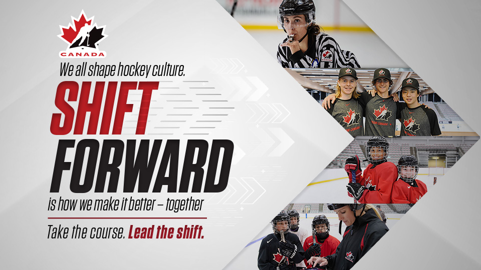 Hockey Canada - The Shift Forward: Evolving Hockey Culture